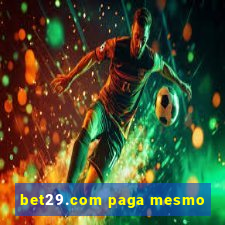 bet29.com paga mesmo